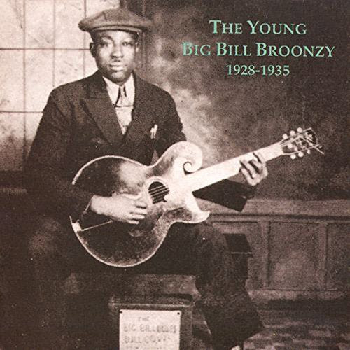 Big Bill Broonzy The Young Bill Broonzy