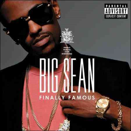 Big Sean FINALLY FAMOU(EX)DLX