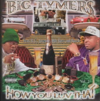 Big Tymers HOW YOU LUV THAT, VO