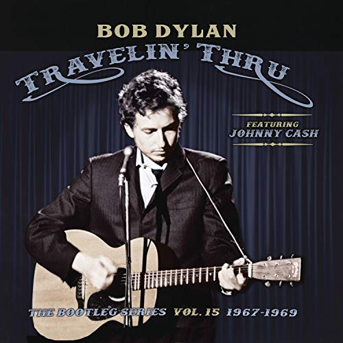 Bob Dylan Travelin' Thru, 1967 - 1969: The Bootleg Series, Vol. 15