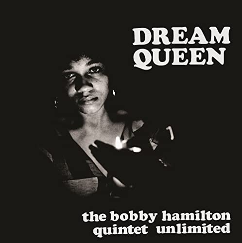 Bobby Hamilton Quintet Unlimited Dream Queen (RSD 4/23/2022)