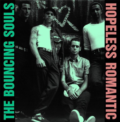 Bouncing Souls HOPELESS ROMANTIC