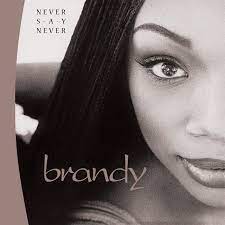 Brandy Never Say Never (Limited Edition, Crystal Clear Vinyl) (2 Lp's)