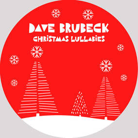 Brubeck, Dave Christmas Lullabies (RSD Black Friday 11.27.2020)