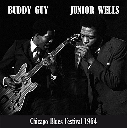 Buddy Guy & Junior Wells Chicago Blues Festival