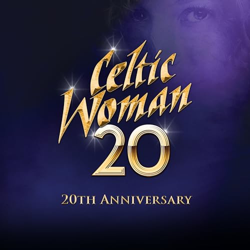 Celtic Woman 20 (20th Anniversary)