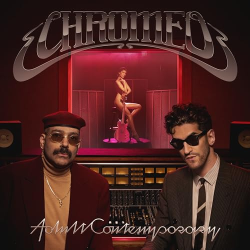 Chromeo Adult Contemporary