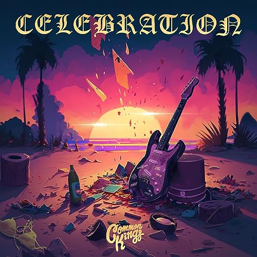 Common Kings CELEBRATION [LP]