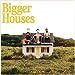 Dan + Shay Bigger Houses