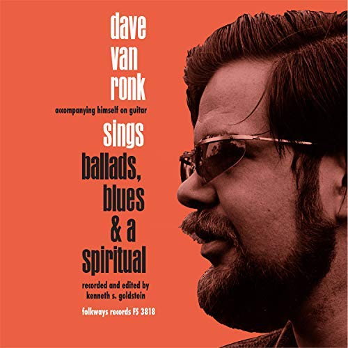 Dave Van Ronk Ballads, Blues & a Spiritual