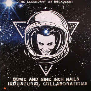 David Bowie & Nine Inch Nails David Bowie And Nine Inch Nails - Industrial Collaborations -The Legendary Us Brodcasts - Clear Vinyl