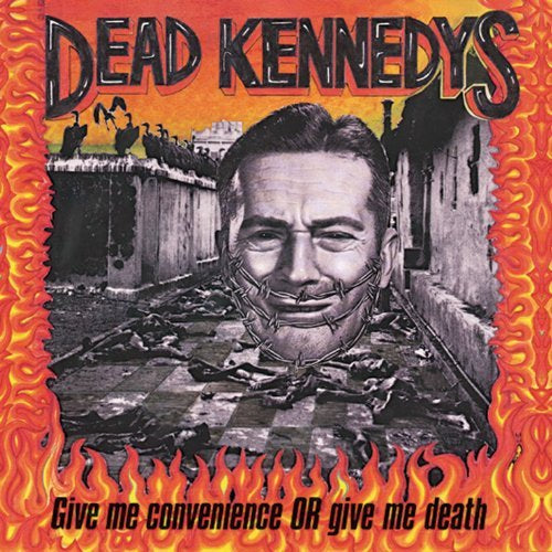 Dead Kennedys Give Me Convenience or Give Me Death (Remastered, Deluxe Edition, 180 Gram Vinyl)