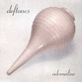 Deftones Adrenaline