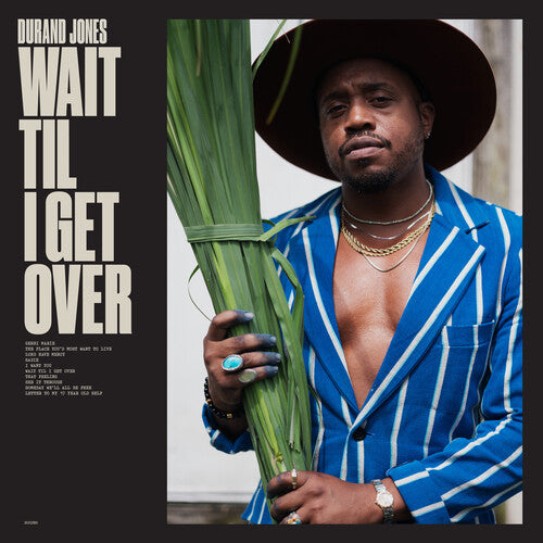 Durand Jones Wait Til I Get Over (Colored Vinyl, Blue Jay)