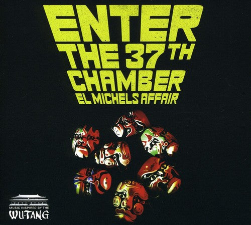 El Michels Affair Enter the 37th Chamber