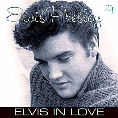 Elvis Presley Elvis In Love