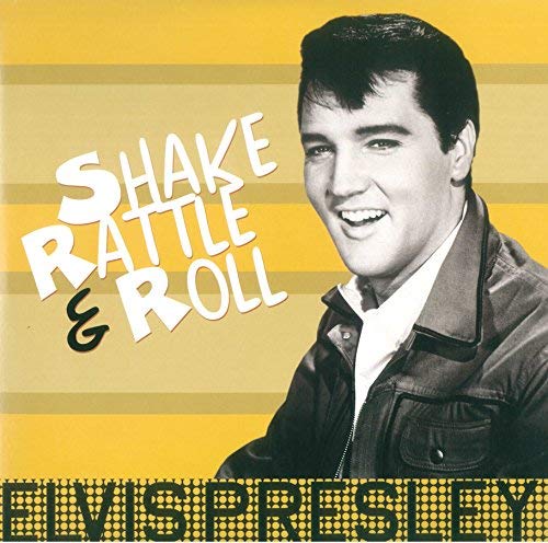 Elvis Presley Elvis Presley - Shake Rattle And Roll