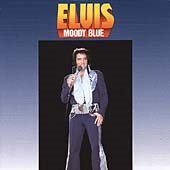 Elvis Presley MOODY BLUE