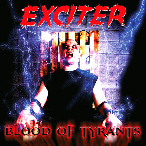 Exciter Blood Of Tyrants