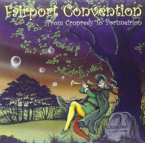 Fairport Convention From Cropredy to Portmeirion