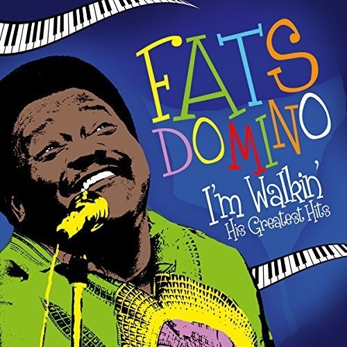 Fats Domino I'm Walkin' - His Greatest Hits