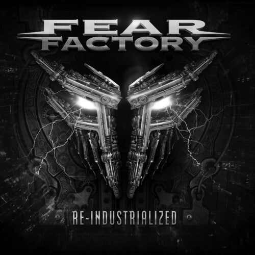 Fear Factory Re-Industrialized