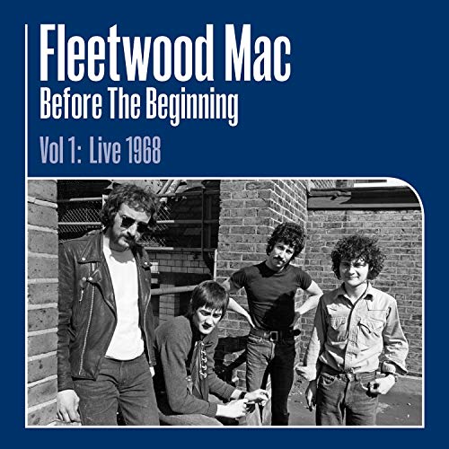 Fleetwood Mac Before the Beginning Vol 1: Live 1968