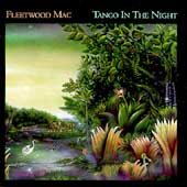 Fleetwood Mac Tango in the Night