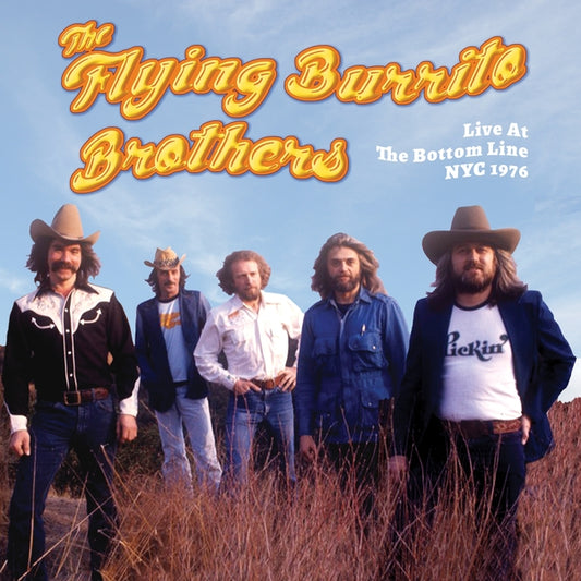 Flying Burrito Brothers, The Live From The Bottom Line NYC 1976 (RSD11.25.22)