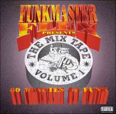 Funkmaster Flex The Mix Tape, Vol. 1: 60 Minutes of Funk