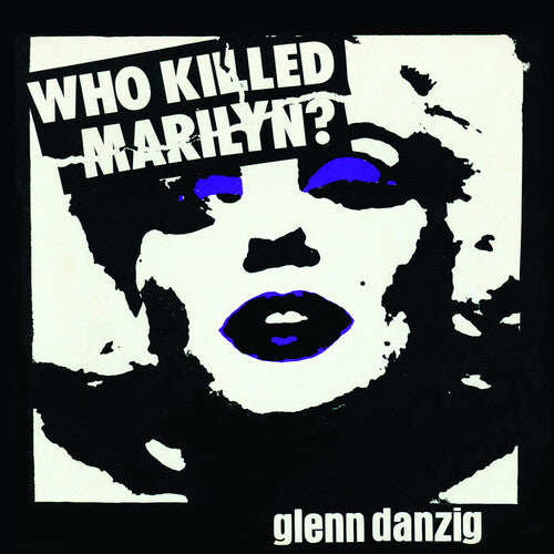 Glenn Danzig Who Killed Marilyn? (Picture Disc Vinyl)