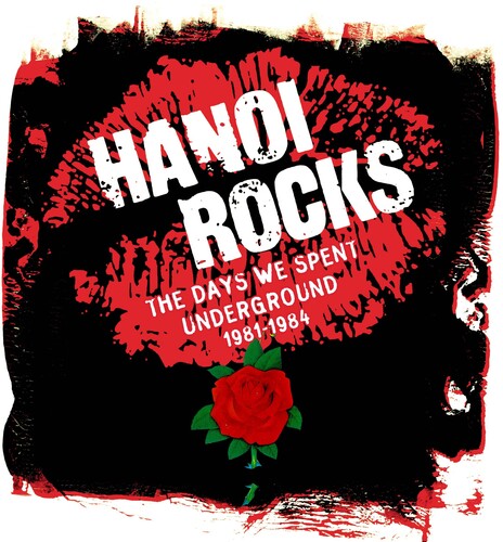 HANOI ROCKS DAYS WE SPENT UNDERGROUND 1981-1984