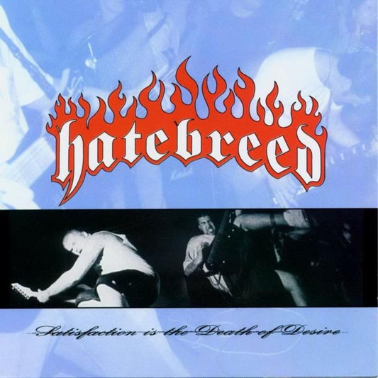 Hatebreed Satisfaction Is the Death of Desire