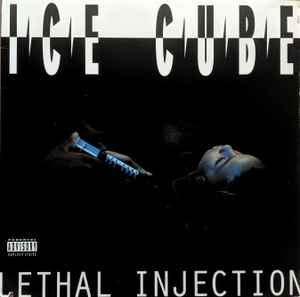 Ice Cube Lethal Injection [Explicit Content]