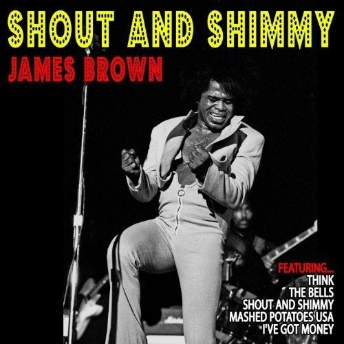 James Brown Shout And Shimmy