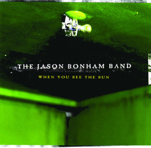 Jason Bonham Band When You See the Sun (Manufactured on Demand)