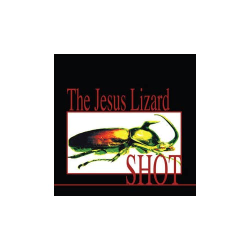 Jesus Lizard Shot (Limited Fire Orange With Black Streaks Vinyl Edition) (RSD11.25.22)