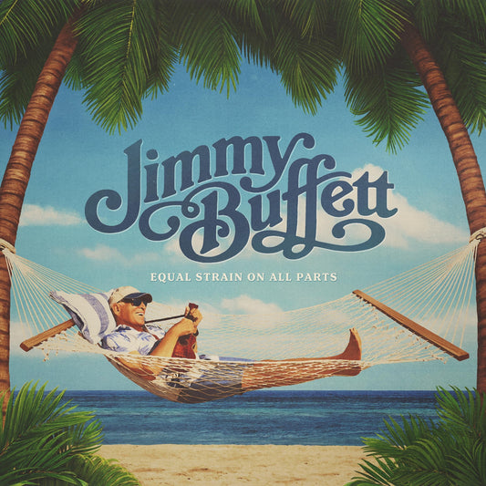 Jimmy Buffett Equal Strain On All Parts