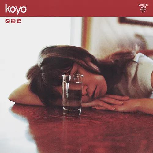 Koyo Would You Miss It? (Clear W/ Maroon Splatter Colored Vinyl)