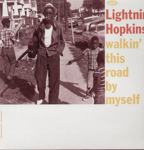 Lightnin' Hopkins Walkin' This Road By Myself