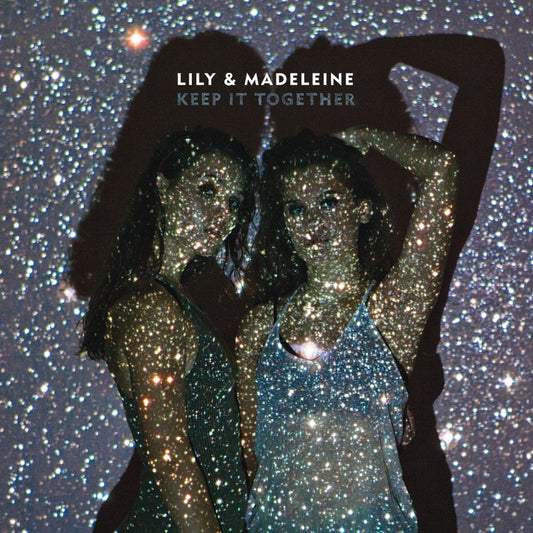 Lily & Madeleine Keep It Together (180 Gram Vinyl, Digital Download Card)