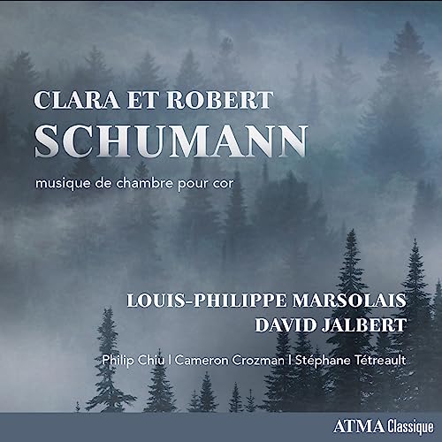 Louis-Philippe Marsolais/David Jalbert Clara et Robert Schumann – Musique Pour Cor