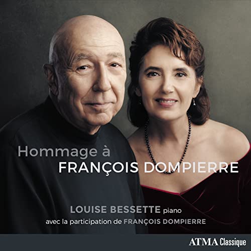 Louise Bessette/François Dompierre Hommage à François Dompierre