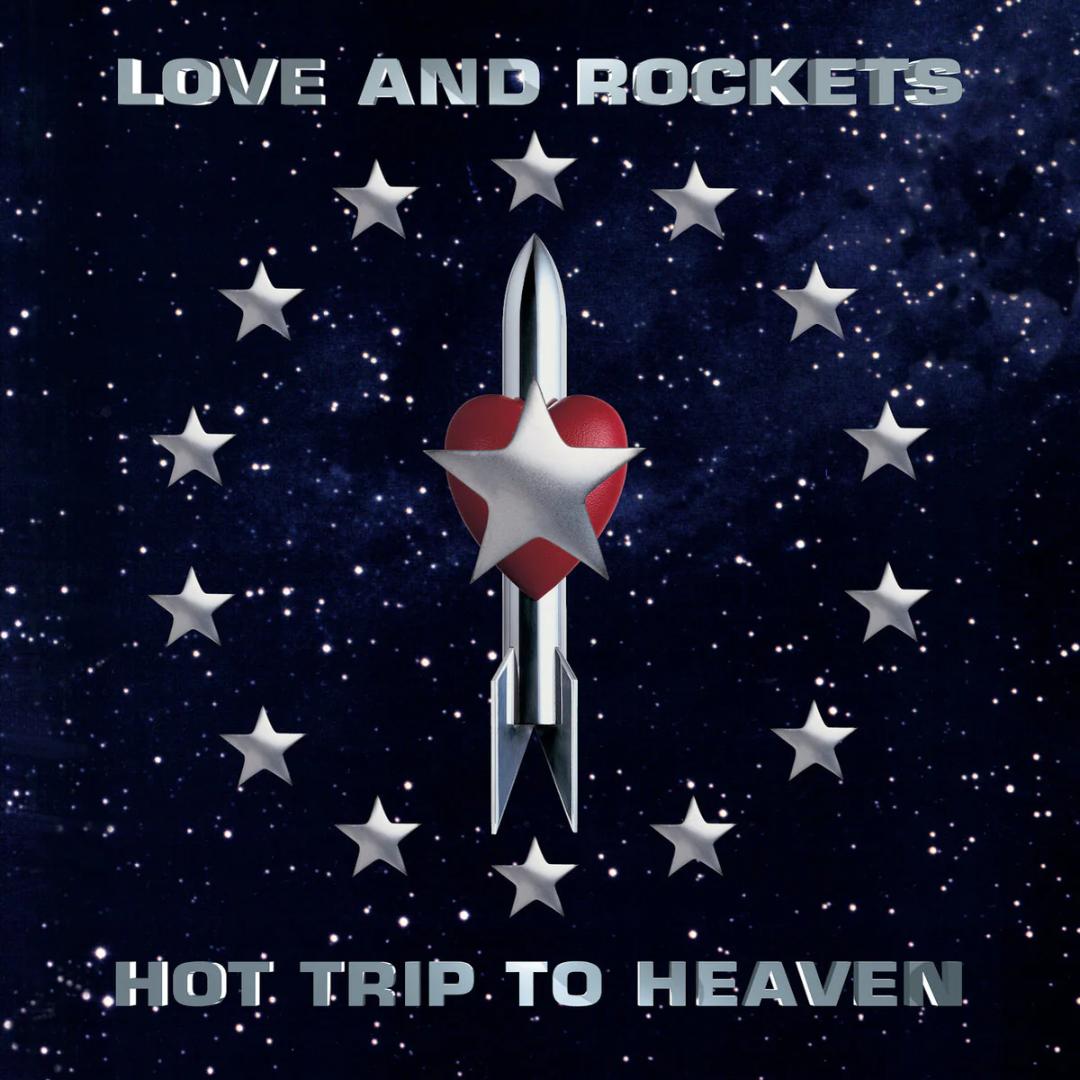 Love And Rockets Hot Trip To Heaven (Gatefold LP Jacket) (2 Lp's)