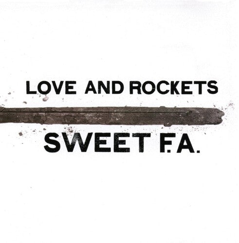 Love And Rockets Sweet F.a. (Gatefold LP Jacket) (2 Lp's)