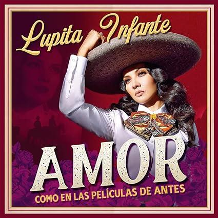 Lupita Infante Amor Como En Las Peliculas De Antes (Gatefold LP Jacket)