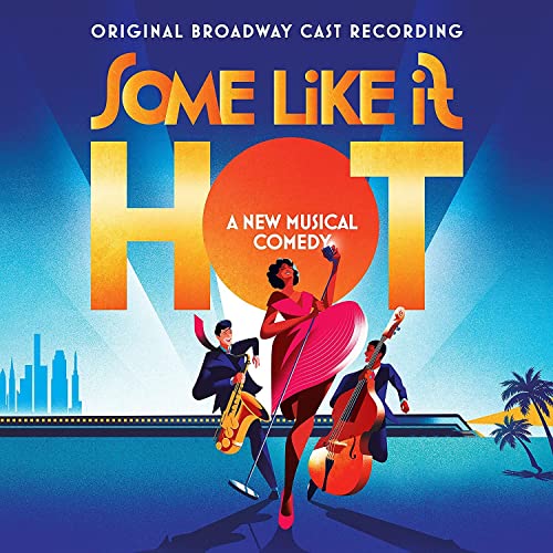 Marc Shaiman/Scott Wittman Some Like It Hot (Original Broadway Cast Recording)