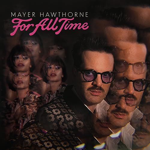 Mayer Hawthorne For All Time