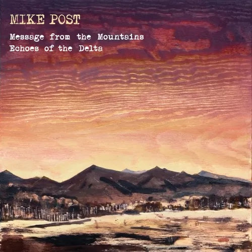 Mike Post | Message from the Mountains & Echoes of the Delta (CD)