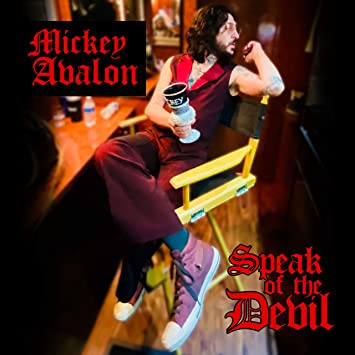 Mickey Avalon Speak Of The Devil